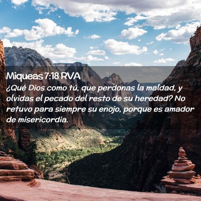 Picture 02 - Miqueas 7:18 RVA - ¿Qué Dios como tú, que perdonas la maldad, y - Bible Verse Picture