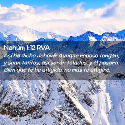 Picture 02 - Nahúm 1:12 RVA - Así ha dicho Jehová: Aunque reposo tengan, y - Bible Verse Picture