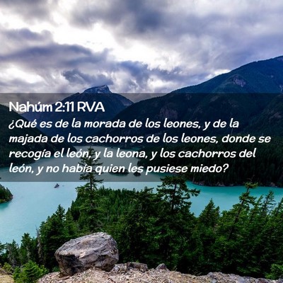 Picture 02 - Nahúm 2:11 RVA - ¿Qué es de la morada de los leones, y de la - Bible Verse Picture