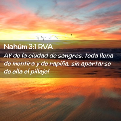 Picture 02 - Nahúm 3:1 RVA - AY de la ciudad de sangres, toda llena de mentira - Bible Verse Picture
