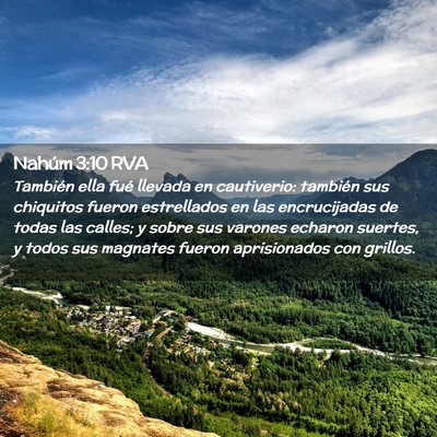 Picture 02 - Nahúm 3:10 RVA - También ella fué llevada en cautiverio: - Bible Verse Picture