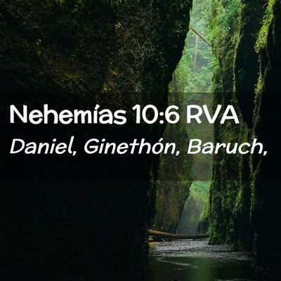 Picture 02 - Nehemías 10:6 RVA - Daniel, Ginethón, - Bible Verse Picture
