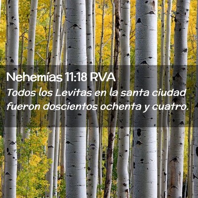 Picture 02 - Nehemías 11:18 RVA - Todos los Levitas en la santa ciudad fueron - Bible Verse Picture