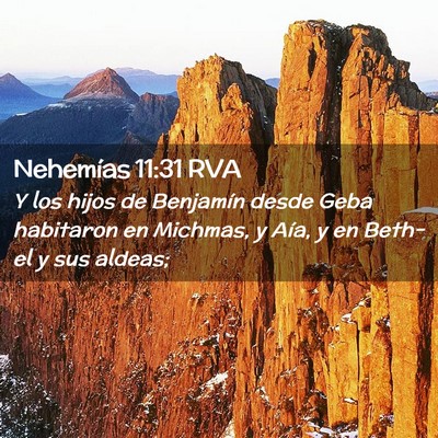 Picture 02 - Nehemías 11:31 RVA - Y los hijos de Benjamín desde Geba habitaron en - Bible Verse Picture