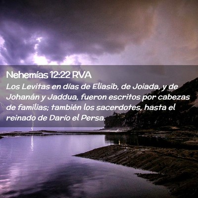 Picture 02 - Nehemías 12:22 RVA - Los Levitas en días de Eliasib, de Joiada, y de - Bible Verse Picture