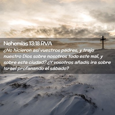 Picture 02 - Nehemías 13:18 RVA - ¿No hicieron así vuestros padres, y trajo - Bible Verse Picture