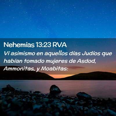 Picture 02 - Nehemías 13:23 RVA - Ví asimismo en aquellos días Judíos que - Bible Verse Picture