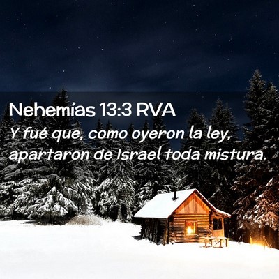 Picture 02 - Nehemías 13:3 RVA - Y fué que, como oyeron la ley, apartaron de - Bible Verse Picture