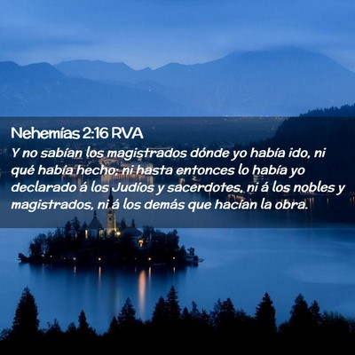 Picture 02 - Nehemías 2:16 RVA - Y no sabían los magistrados dónde yo había - Bible Verse Picture