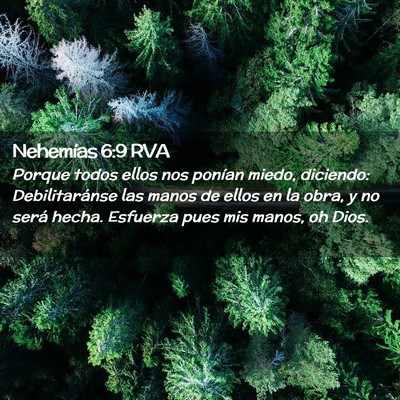 Picture 02 - Nehemías 6:9 RVA - Porque todos ellos nos ponían miedo, diciendo: - Bible Verse Picture