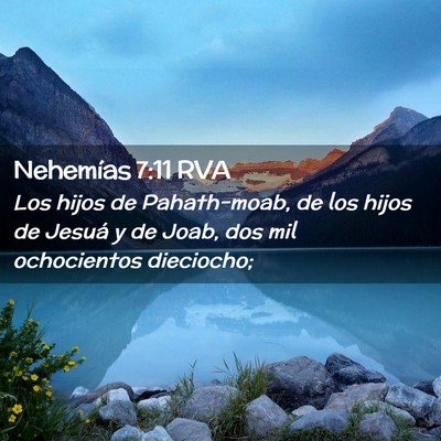 Picture 02 - Nehemías 7:11 RVA - Los hijos de Pahath-moab, de los hijos de Jesuá - Bible Verse Picture