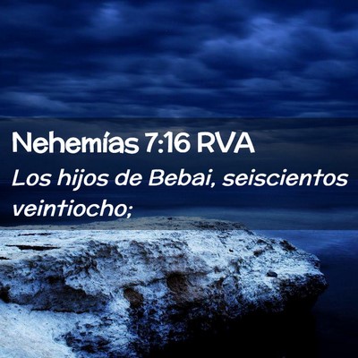Picture 02 - Nehemías 7:16 RVA - Los hijos de Bebai, seiscientos - Bible Verse Picture