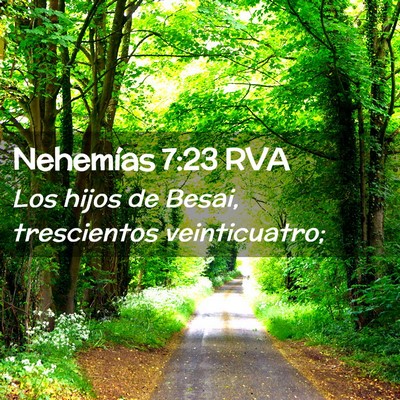 Picture 02 - Nehemías 7:23 RVA - Los hijos de Besai, trescientos - Bible Verse Picture