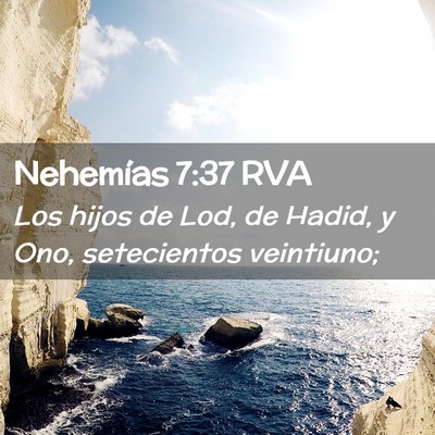 Picture 02 - Nehemías 7:37 RVA - Los hijos de Lod, de Hadid, y Ono, setecientos - Bible Verse Picture