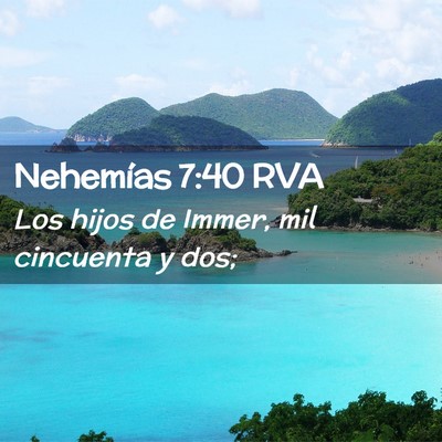 Picture 02 - Nehemías 7:40 RVA - Los hijos de Immer, mil cincuenta y - Bible Verse Picture