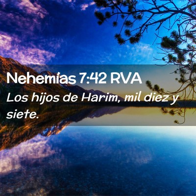 Picture 02 - Nehemías 7:42 RVA - Los hijos de Harim, mil diez y - Bible Verse Picture
