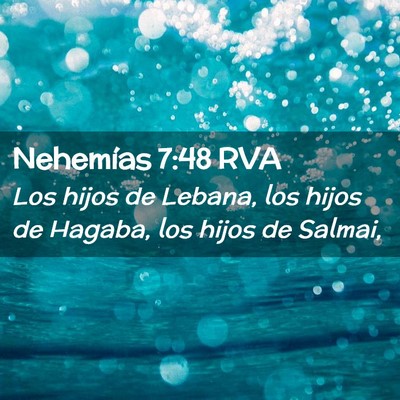 Picture 02 - Nehemías 7:48 RVA - Los hijos de Lebana, los hijos de Hagaba, los - Bible Verse Picture