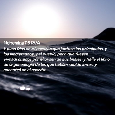 Picture 02 - Nehemías 7:5 RVA - Y puso Dios en mi corazón que juntase los - Bible Verse Picture