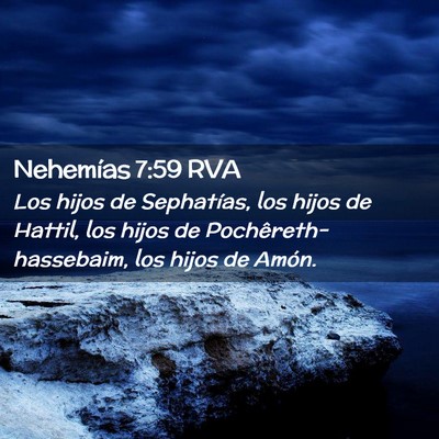 Picture 02 - Nehemías 7:59 RVA - Los hijos de Sephatías, los hijos de Hattil, los - Bible Verse Picture