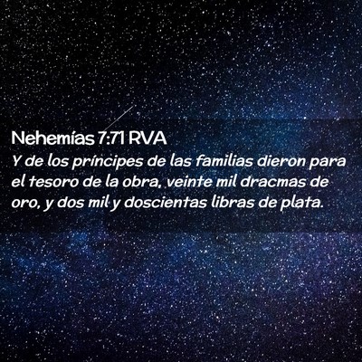Picture 02 - Nehemías 7:71 RVA - Y de los príncipes de las familias dieron para - Bible Verse Picture