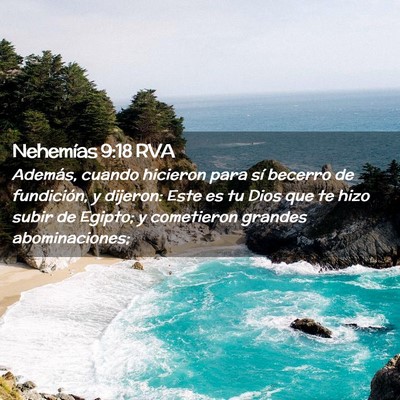 Picture 02 - Nehemías 9:18 RVA - Además, cuando hicieron para sí becerro de - Bible Verse Picture