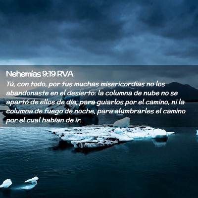 Picture 02 - Nehemías 9:19 RVA - Tú, con todo, por tus muchas misericordias no - Bible Verse Picture