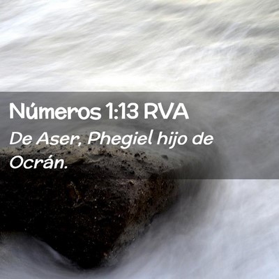 Picture 02 - Números 1:13 RVA - De Aser, Phegiel hijo de - Bible Verse Picture