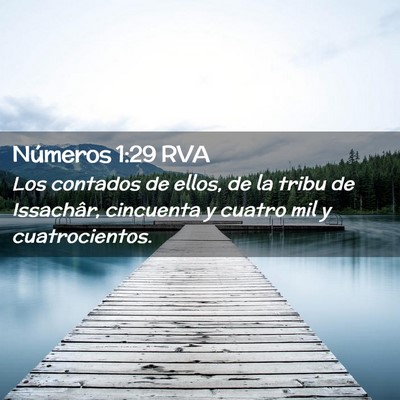 Picture 02 - Números 1:29 RVA - Los contados de ellos, de la tribu de Issachâr, - Bible Verse Picture