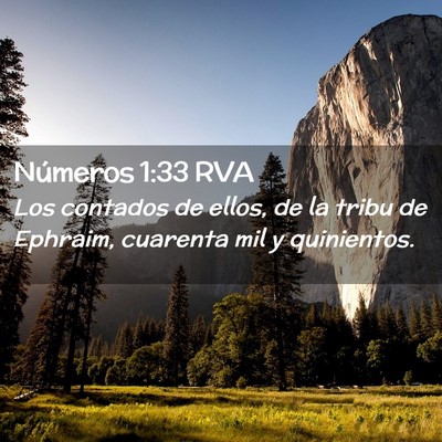 Picture 02 - Números 1:33 RVA - Los contados de ellos, de la tribu de Ephraim, - Bible Verse Picture