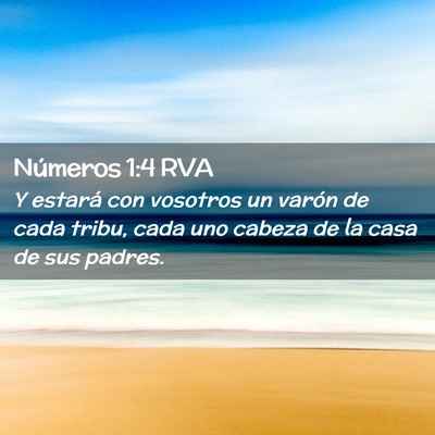 Picture 02 - Números 1:4 RVA - Y estará con vosotros un varón de cada tribu, - Bible Verse Picture