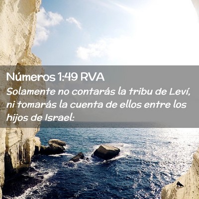 Picture 02 - Números 1:49 RVA - Solamente no contarás la tribu de Leví, ni - Bible Verse Picture
