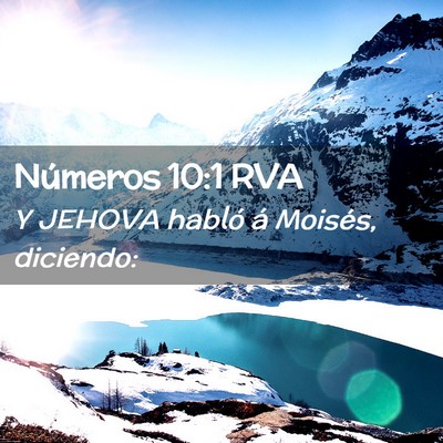 Picture 02 - Números 10:1 RVA - Y JEHOVA habló á Moisés, - Bible Verse Picture