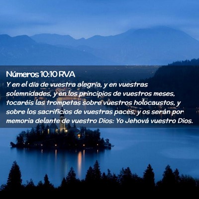 Picture 02 - Números 10:10 RVA - Y en el día de vuestra alegría, y en vuestras - Bible Verse Picture