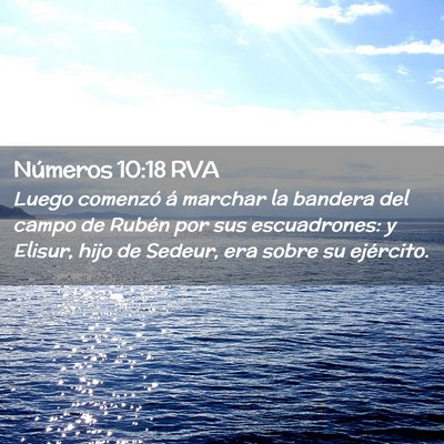 Picture 02 - Números 10:18 RVA - Luego comenzó á marchar la bandera del campo de - Bible Verse Picture
