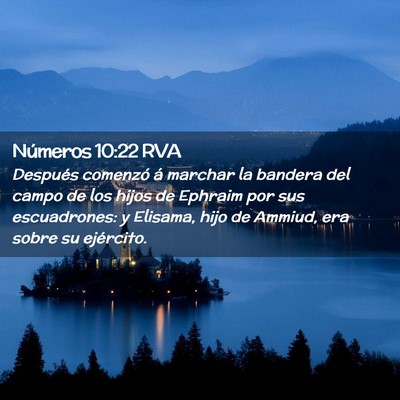 Picture 02 - Números 10:22 RVA - Después comenzó á marchar la bandera del campo - Bible Verse Picture
