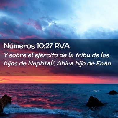 Picture 02 - Números 10:27 RVA - Y sobre el ejército de la tribu de los hijos de - Bible Verse Picture