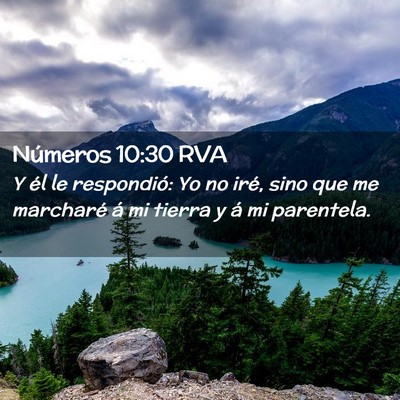Picture 02 - Números 10:30 RVA - Y él le respondió: Yo no iré, sino que me - Bible Verse Picture