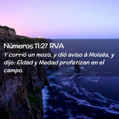 Picture 02 - Números 11:27 RVA - Y corrió un mozo, y dió aviso á Moisés, y - Bible Verse Picture