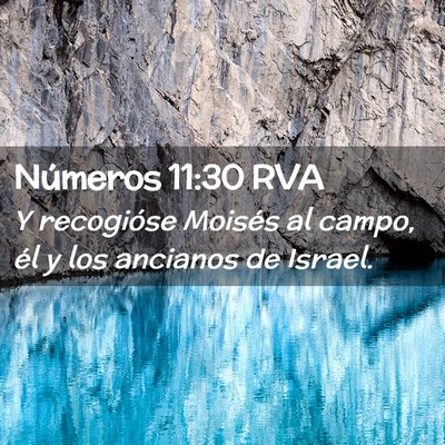 Picture 02 - Números 11:30 RVA - Y recogióse Moisés al campo, él y los ancianos - Bible Verse Picture