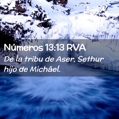 Picture 02 - Números 13:13 RVA - De la tribu de Aser, Sethur hijo de - Bible Verse Picture