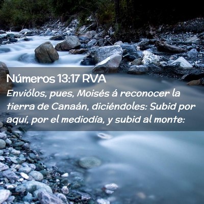 Picture 02 - Números 13:17 RVA - Enviólos, pues, Moisés á reconocer la tierra - Bible Verse Picture