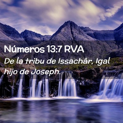 Picture 02 - Números 13:7 RVA - De la tribu de Issachâr, Igal hijo de - Bible Verse Picture