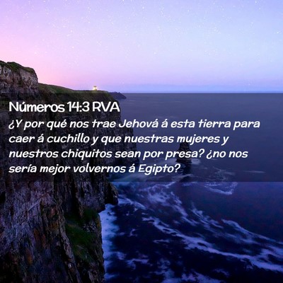 Picture 02 - Números 14:3 RVA - ¿Y por qué nos trae Jehová á esta tierra para - Bible Verse Picture