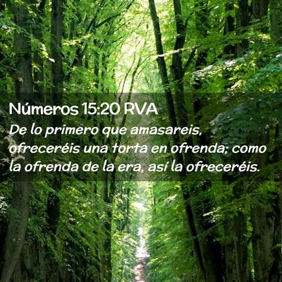 Picture 02 - Números 15:20 RVA - De lo primero que amasareis, ofreceréis una - Bible Verse Picture