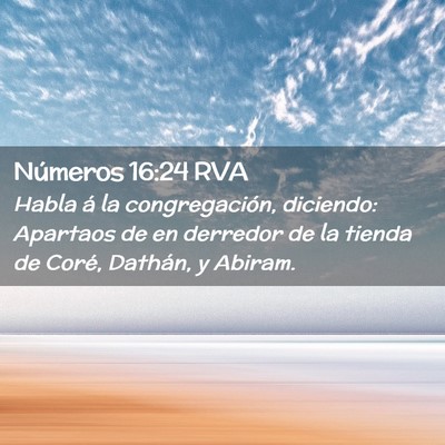 Picture 02 - Números 16:24 RVA - Habla á la congregación, diciendo: Apartaos de - Bible Verse Picture