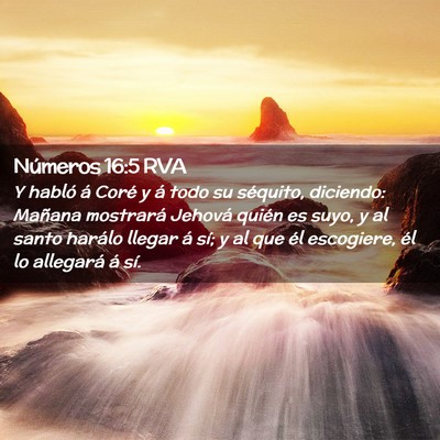 Picture 02 - Números 16:5 RVA - Y habló á Coré y á todo su séquito, - Bible Verse Picture