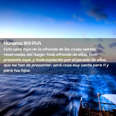 Picture 02 - Números 18:9 RVA - Esto será tuyo de la ofrenda de las cosas santas - Bible Verse Picture