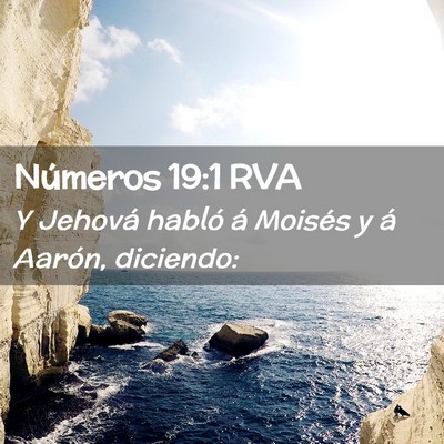 Picture 02 - Números 19:1 RVA - Y Jehová habló á Moisés y á Aarón, - Bible Verse Picture