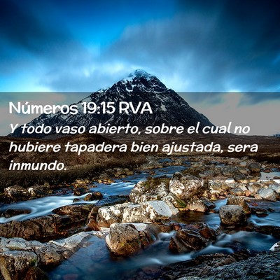Picture 02 - Números 19:15 RVA - Y todo vaso abierto, sobre el cual no hubiere - Bible Verse Picture