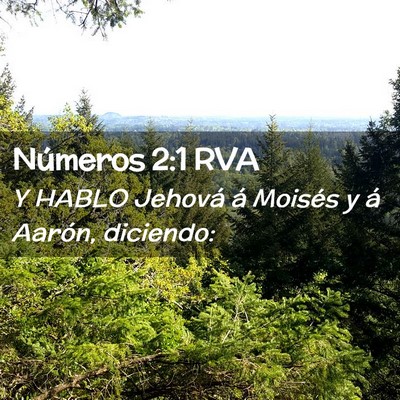 Picture 02 - Números 2:1 RVA - Y HABLO Jehová á Moisés y á Aarón, - Bible Verse Picture